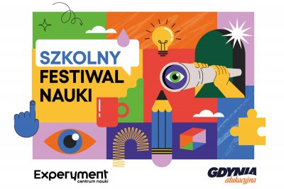 Szkolny Festiwal Nauki – nauka, która inspiruje (mat. Experyment)