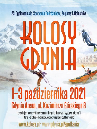 23. Ogólnopolskie Spotkania Podróżników, Żeglarzy i Alpinistów oraz finał nagrody Kolosy