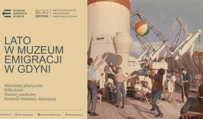 Lato w Muzeum Emigracji w Gdyni to zawsze moc atrakcji. W sierpniu czekają nas jeszcze półkolonie artystyczne (fot. Muzeum Emigracji w Gdyni)