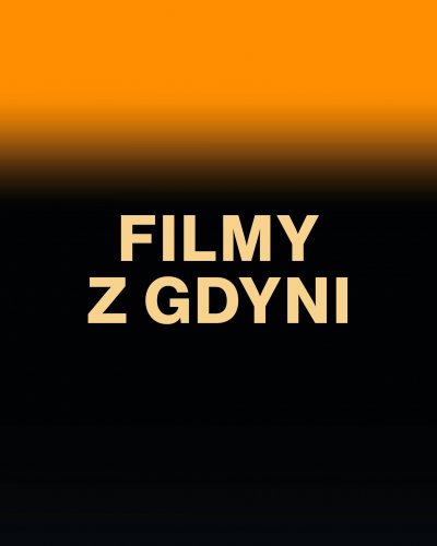 W tegorocznej sekcji „Filmy z Gdyni” pojawią się cztery tytuły (mat. prasowe FPFF)