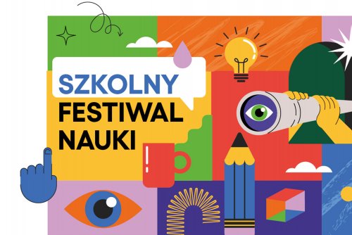 Szkolny Festiwal Nauki – nauka, która inspiruje (mat. Experyment)