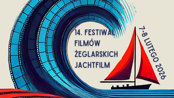 14. Festiwal Filmów Żeglarskich JachtFilm