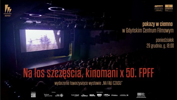 W klimacie Festiwalu Polskich Filmów Fabularnych, czyli pokazy w ciemno