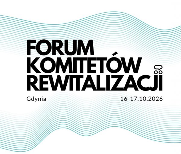 Forum Komitetów Rewitalizacji – zgłoś pomysł na program!