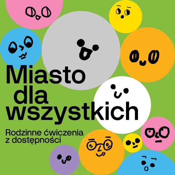 Miasto dla wszystkich - ćwiczenia dla całej rodziny