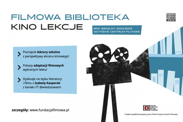 Gratka dla młodzieży. Lektury szkolne na dużym ekranie