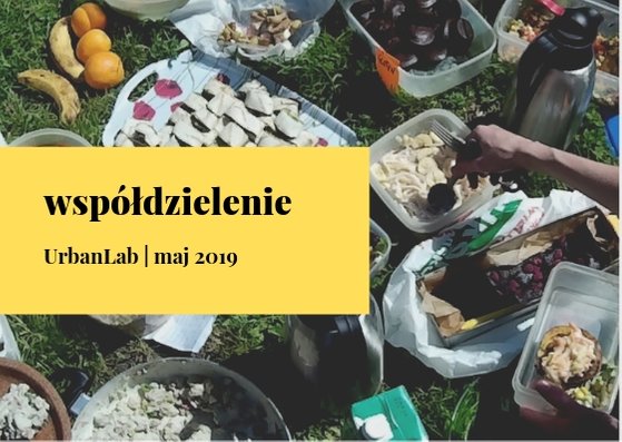 UrbanLab w maju pod hasłem współdzielenia