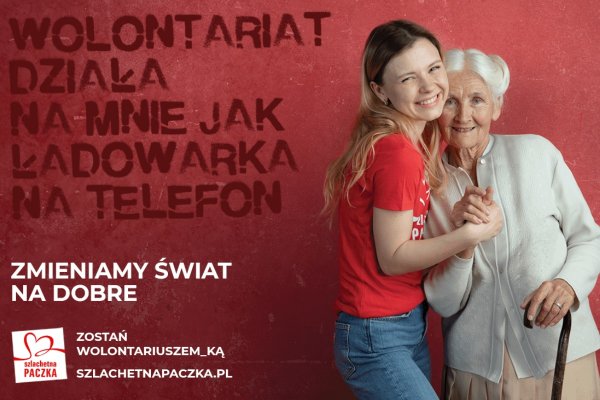 Daj siebie innym. Zostań wolontariuszem Szlachetnej Paczki