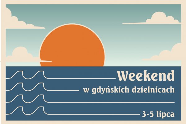 Weekend pełen atrakcji w gdyńskich dzielnicach