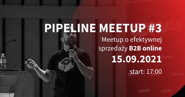 Poznaj świat sprzedaży dzięki Pipeline Meetup