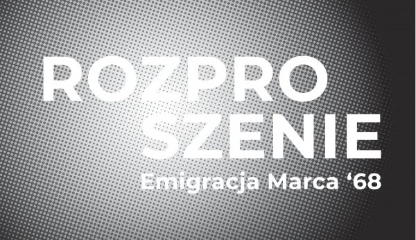 O emigracji Marca '68 na Polskiej 1