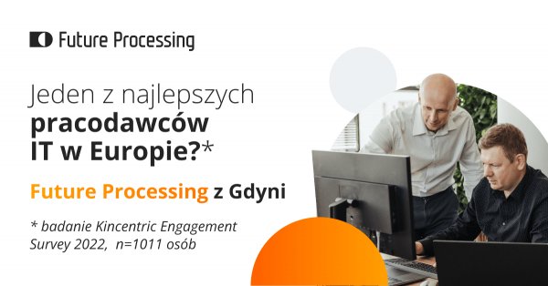 Pracodawca na wzór działa #wGdyni. To Future Processing