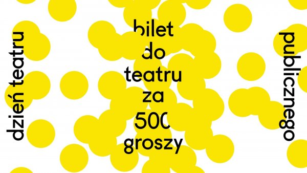 Bilet do teatru za 500 groszy, czyli Dzień Teatru Publicznego w Gdyni