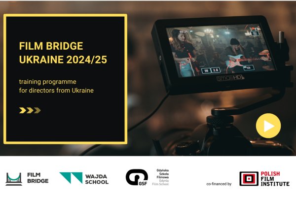 „Film Bridge – Ukraine” – kolejna edycja programu dla twórców z Ukrainy
