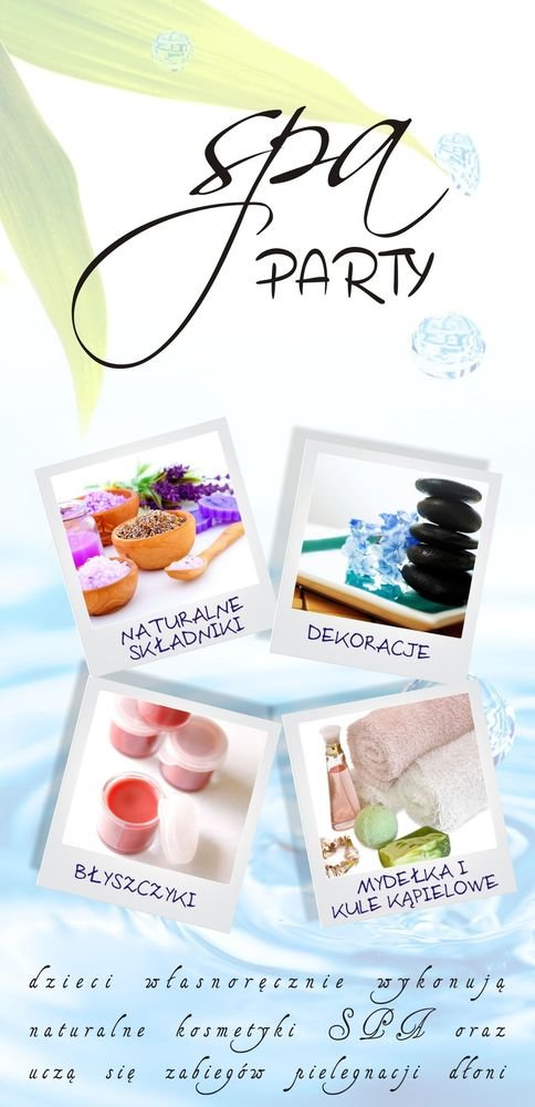 SPA Party - przyjęcia urodzinowe w Elefu dla dzieci w wieku 8-12 lat