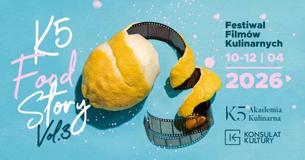 Trwa Festiwal Filmów Kulinarnych K5 Food Story