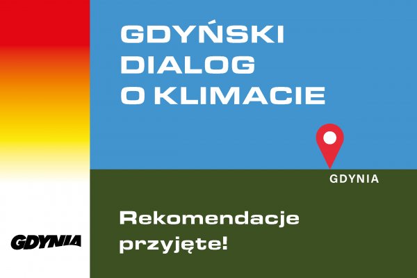 Rekomendacje Gdyńskiego Dialogu o Klimacie przyjęte