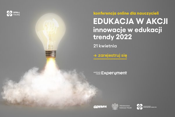 Edukacja w akcji: innowacje w edukacji, trendy 2022