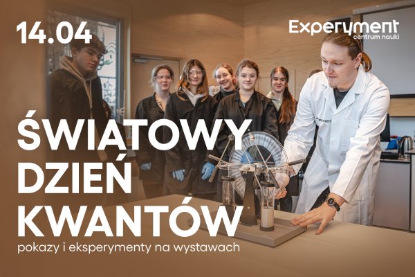 Światowy Dzień Kwantów 2024 w Experymencie