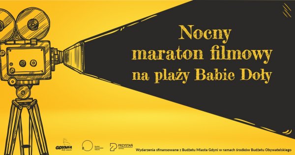 Filmy na Nocny maraton filmowy na plaży Babie Doły wybrane!