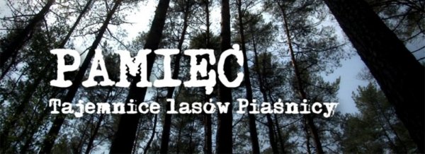 Pamięć. Tajemnice lasów Piaśnicy