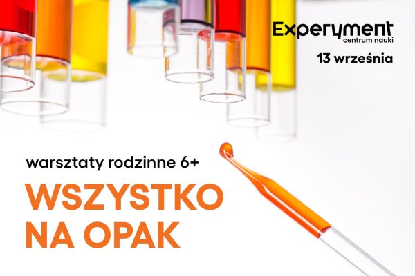 WARSZTATY RODZINNE. Wszystko na opak