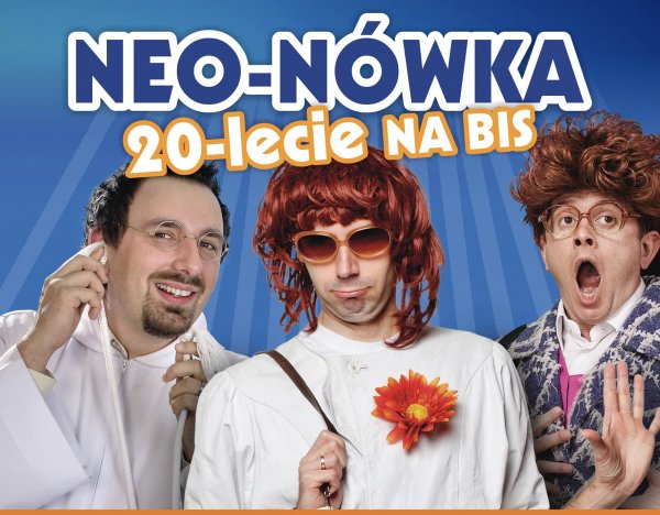 Bawią nas od 20 lat. Kabaret Neo-Nówka wystąpi #wGdyni