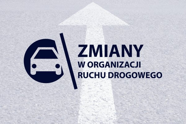 Ul. Wielkopolska - zmiana organizacji ruchu 