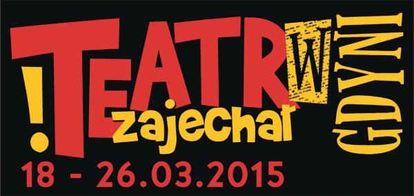 Teatr Zajechał w Gdyni