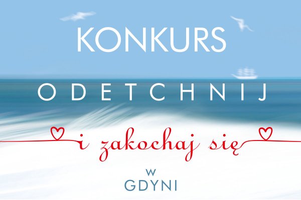 Konkurs na Fb „Odetchnij i zakochaj się w Gdyni”