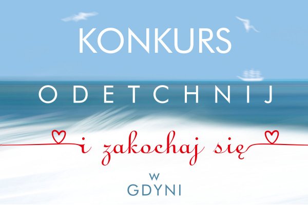 Konkurs na Fb „Odetchnij i zakochaj się w Gdyni”