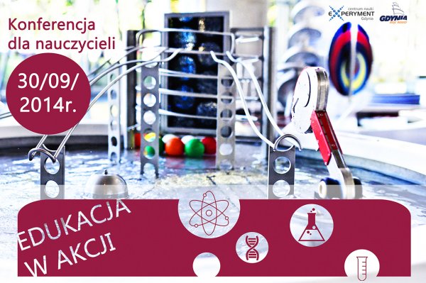 Konferencja „Edukacja w Akcji”