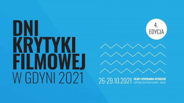 Dni Krytyki Filmowej – dyskusje o kinie #wGdyni 