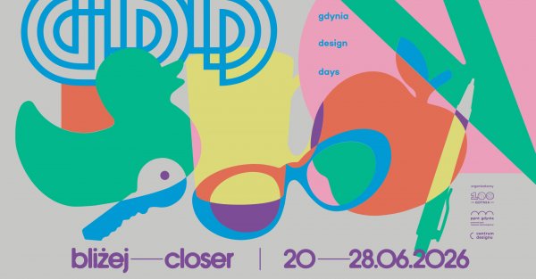 „Bliżej” hasłem tegorocznej edycji Gdynia Design Days