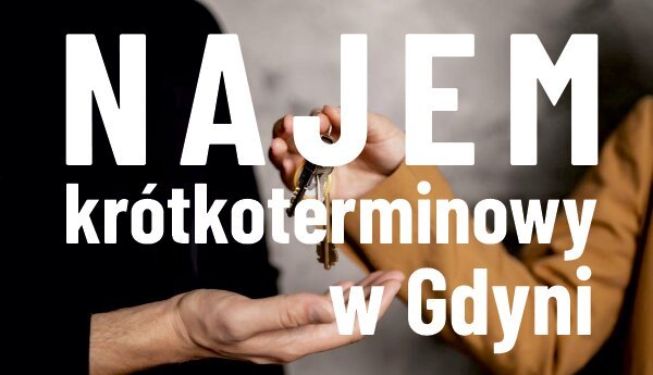 Najem krótkoterminowy w Gdyni