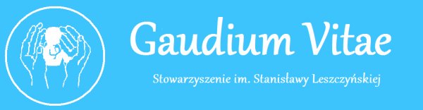 Pomoc dla Stowarzyszenia Gaudium Vitae