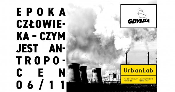 O antropocenie w UrbanLabie