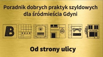 Poradnik dobrych praktyk szyldowych dla śródmieścia Gdyni