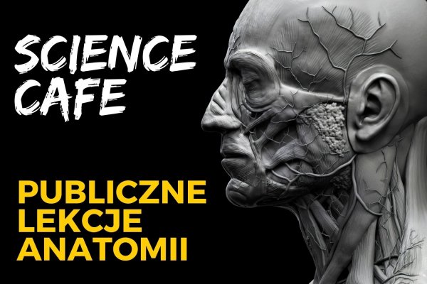 Science Cafe. Publiczne lekcje anatomii