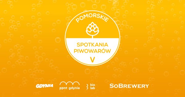 Pomorskie Spotkania Piwowarów – nowe otwarcie