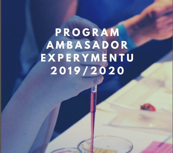 AMBASADOR EXPERYMENTU – EDYCJA 2019/2020