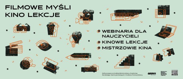 Jesienne „Filmowe myśli. Kino lekcje”. Trwają zapisy