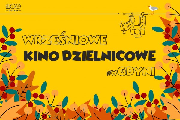 Koniec wakacji? Nie dla Kina Dzielnicowego #wGdyni! Przed nami aż 25 wrześniowych pokazów pod chmurką