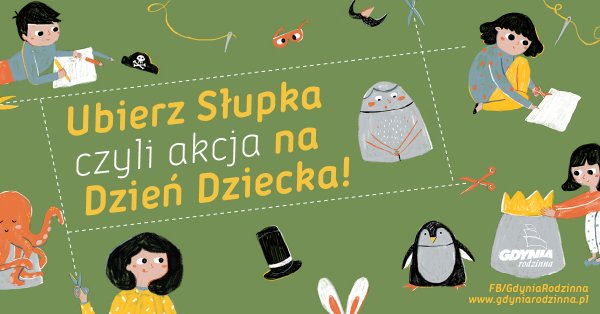 Ubierz Słupka, czyli akcja na Dzień Dziecka!