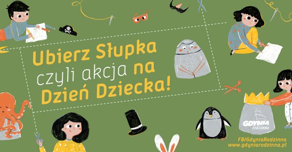 Ubierz Słupka, czyli akcja na Dzień Dziecka!