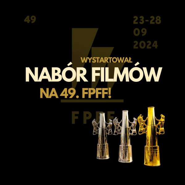 Ruszył nabór filmów na 49. FPFF