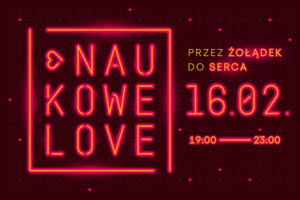 NaukoweLove 2024. Przez żołądek do serca