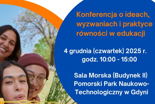 Konferencja „Edukacja równościowa – zaczyna sityce równości w edukacji - 4 grudnia 2025 r.  