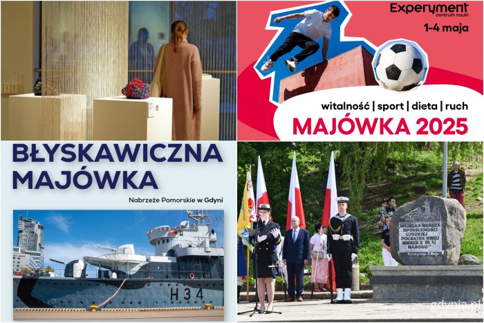 Kolaż zdjęć. U góry po lewej: wystawa pokonkursowa 13. Baltic Mini Textile Gdynia jest już dostępna w Muzeum Miasta Gdyni (fot. Magdalena Czernek). U góry po prawej: grafika promująca majówkę w Centrum Nauki Experyment (materiały prasowe). Na dole po lewej: ORP „Błyskawica” i napis „Błyskawiczna majówka” (materiały prasowe). Na dole po prawej: posterunek honorowy przy pomniku Konstytucji 3 Maja (fot. Magdalena Starnawska)