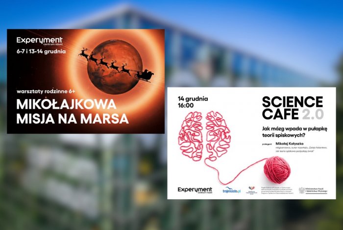 Dwie plansze promocyjne wydarzeń: Mikołajkowej Misji na Marsa i Science Cafe 2.0 na tle zdjęcia Centrum Nauki Experyment